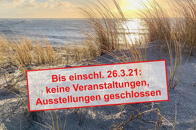 Bis 26.3.21 keine Veranstaltungen und Ausstellungen